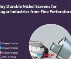 Buy Durable Nickel Screens for Sugar Industries from Fine Perforators