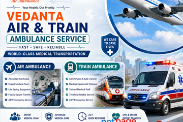Vedanta Air Ambulance in Delhi—A Risk-Free and Safe Travel Experience