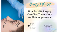 Make your appearance youthful with Facelift Surgery in Faridabad