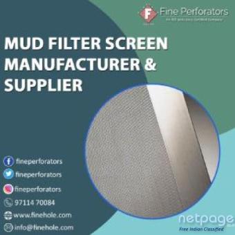 Mud Filter Screen Manufacturer & Supplier