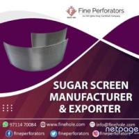 Sugar Screen Manufacturer and Exporter