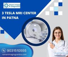 3 Tesla MRI Center in Patna - Raman Imaging Centre's Advanced Magnetic Resonance Imaging
