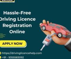 Hassle-Free Driving Licence Registration Online