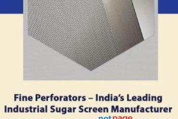 Fine Perforators – India’s Leading Industrial Sugar Screen Manufacturer