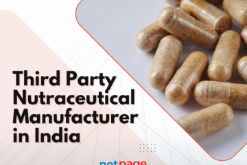 Third Party Nutraceutical Manufacturer in India